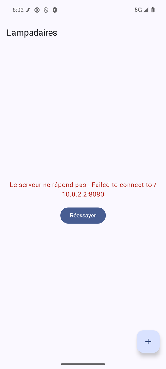 L'état Erreur : le serveur est arrêté, l'écran affiche le message et un bouton Réessayer
