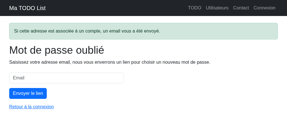 Le même message, que l'email existe ou non