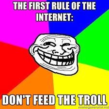 Don't feed the troll